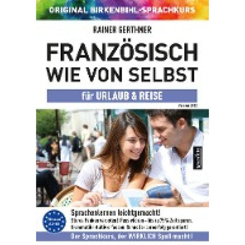 Französisch wie von selbst für Urlaub & Reise (ORIGINAL BIRKENBIHL)