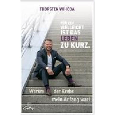 Für ein Vielleicht ist das Leben zu kurz.