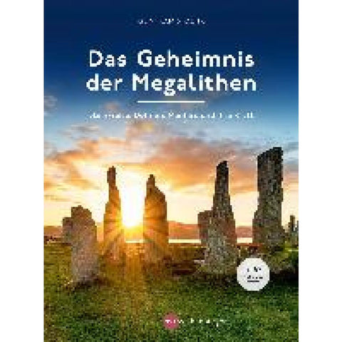 Das Geheimnis der Megalithen