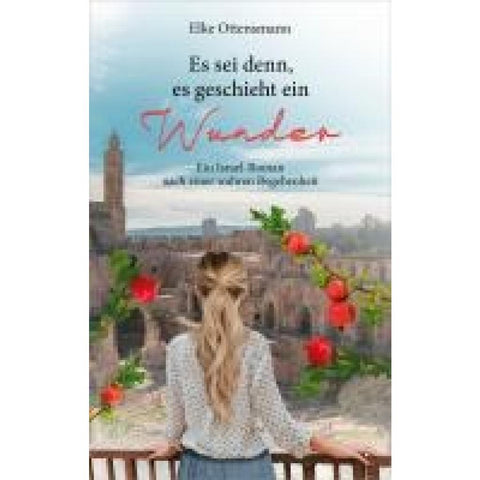 Es sei denn, es geschieht ein Wunder