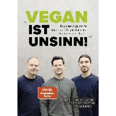 "Vegan ist Unsinn!"