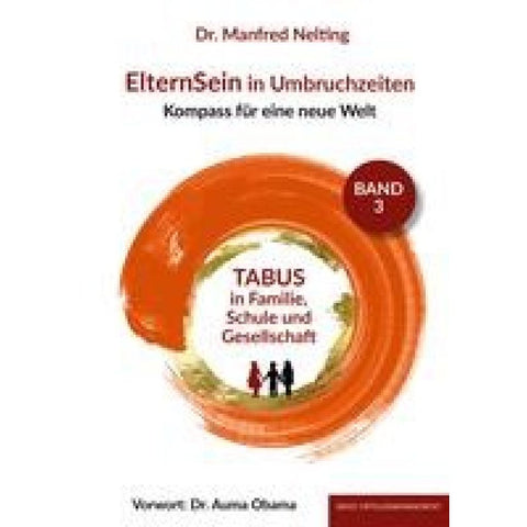 ElternSein in Umbruchzeiten Band 3