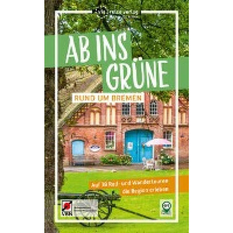 Ab ins Grüne - Rund um Bremen