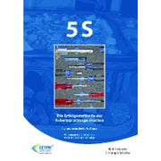 5S - Die Erfolgsmethode zur Arbeitsplatzorganisation