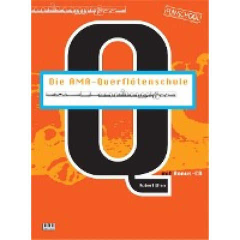 Die AMA-Querflötenschule. Inkl. CD