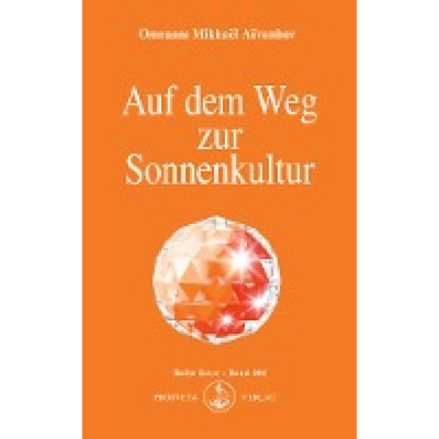 Auf dem Weg zur Sonnenkultur