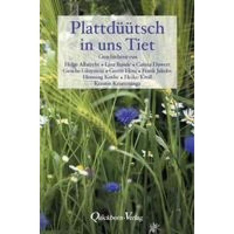 Plattdüütsch in uns Tiet