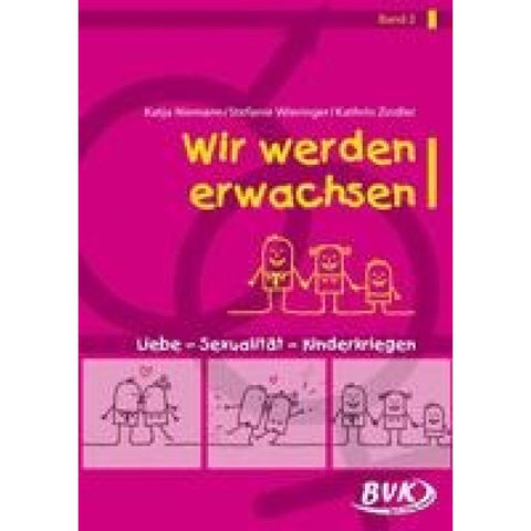 Wir werden Erwachsen Band 2