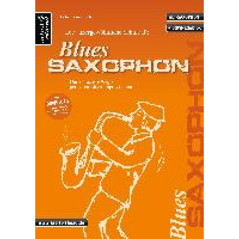 Die außergewöhnliche Schule für Blues-Saxophon (Altsaxophon)