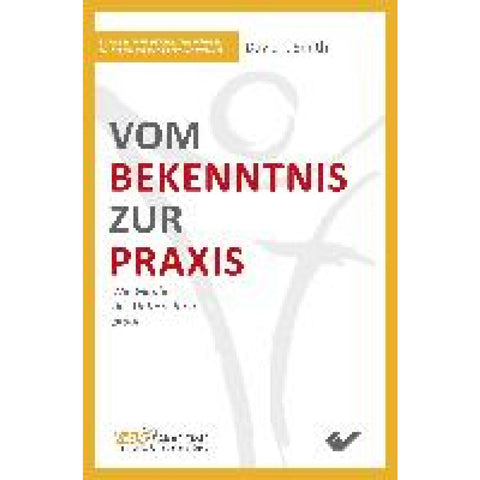 Vom Bekenntnis zur Praxis