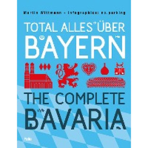 Total alles über Bayern / The Complete Bavaria