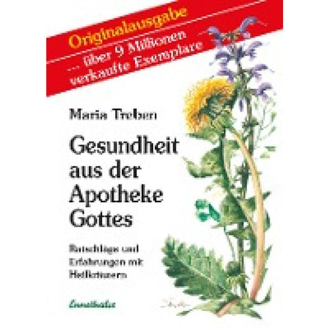 Gesundheit aus der Apotheke Gottes