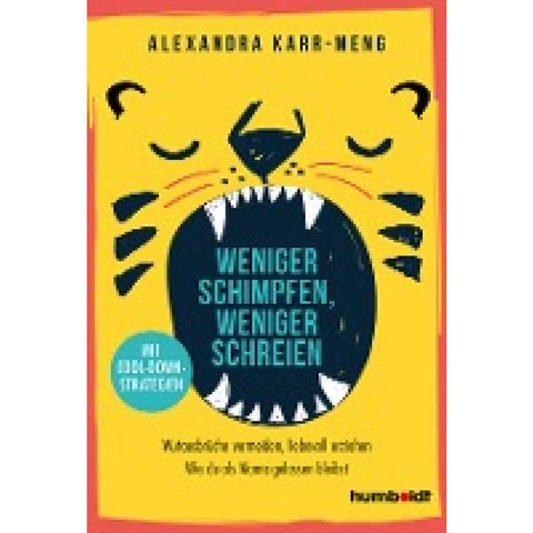 Weniger schimpfen, weniger schreien