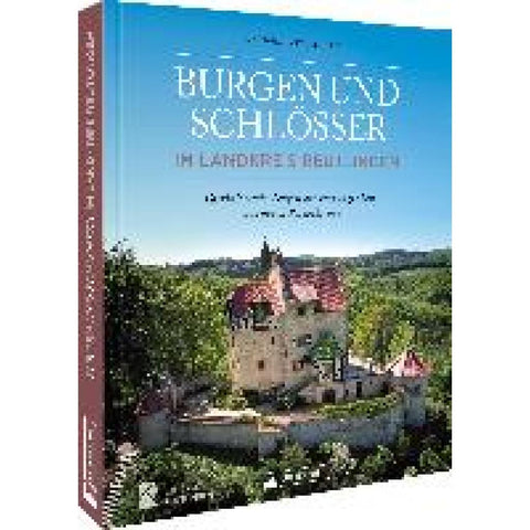 Burgen und Schlösser im Landkreis Reutlingen