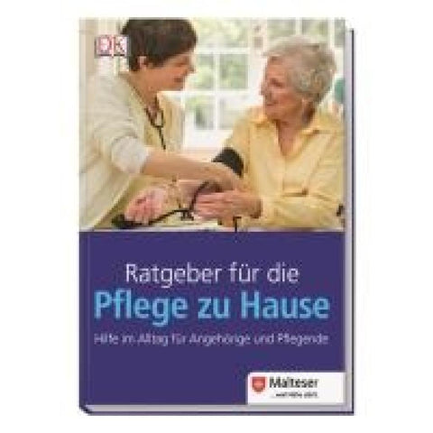 Ratgeber für die Pflege zu Hause