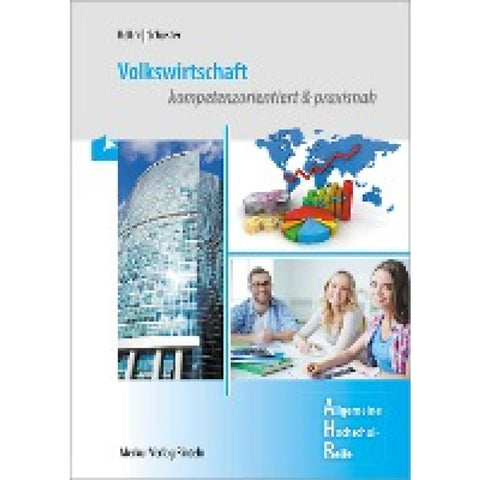Volkswirtschaft kompetenzorientiert & praxisnah