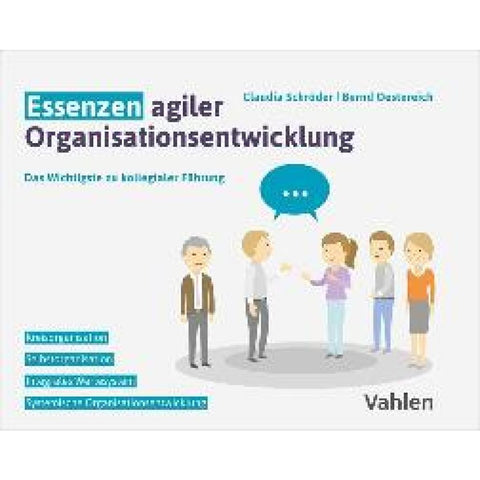 Essenzen agiler Organisationsentwicklung