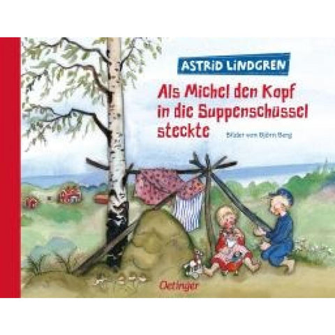 Als Michel den Kopf in die Suppenschüssel steckte