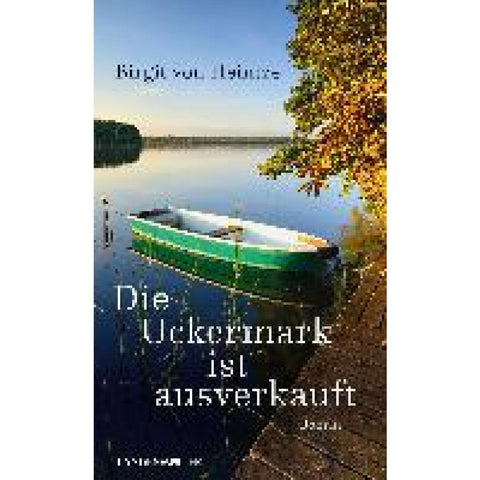 Die Uckermark ist ausverkauft