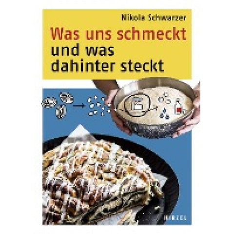 Was uns schmeckt und was dahinter steckt