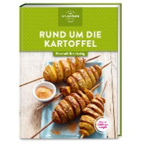 Meine Lieblingsrezepte: Rund um die Kartoffel