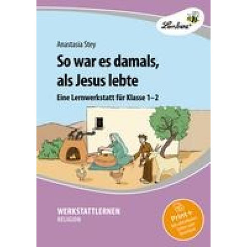 So war es damals, als Jesus lebte