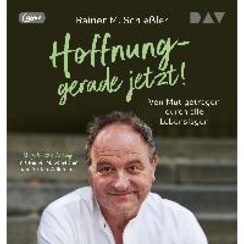 Hoffnung - gerade jetzt! Von Mut getragen durch alle Lebenslagen