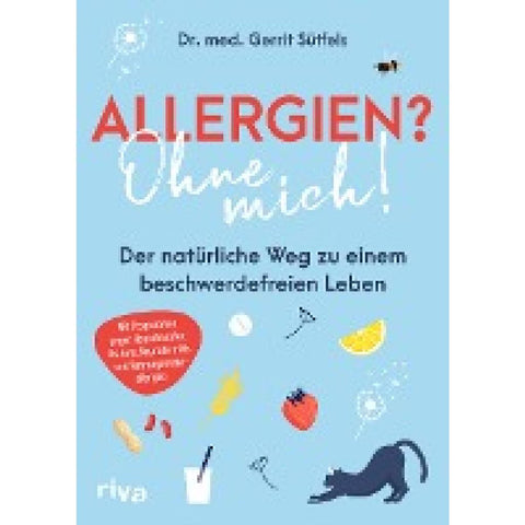 Allergien? Ohne mich!