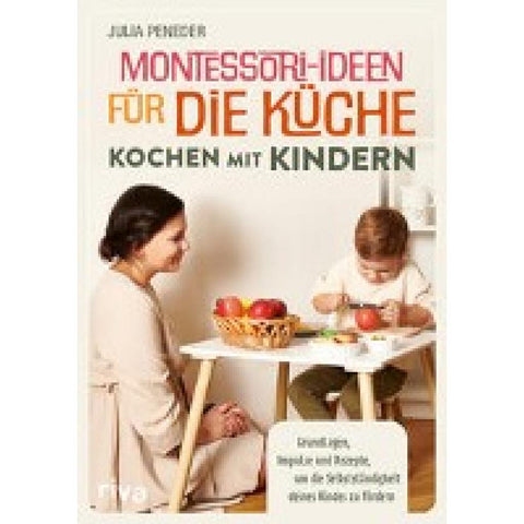 Montessori-Ideen für die Küche - Kochen mit Kindern