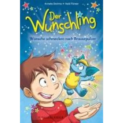 Der Wunschling - Wünsche schmecken nach Brausepulver