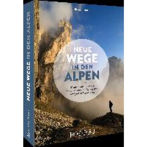 Neue Wege in den Alpen