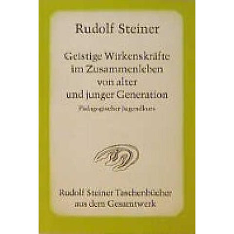 Geistige Wirkenskräfte im Zusammenleben von alter und junger Generation
