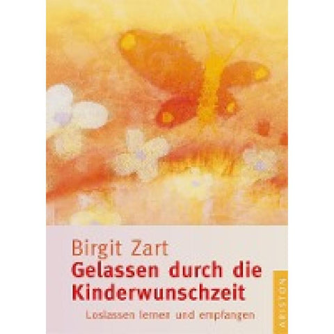 Gelassen durch die Kinderwunschzeit