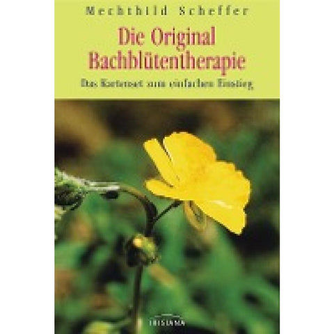 Die Original Bach-Blütentherapie