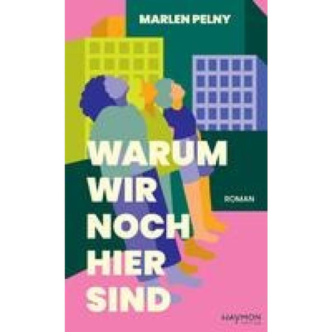 Warum wir noch hier sind
