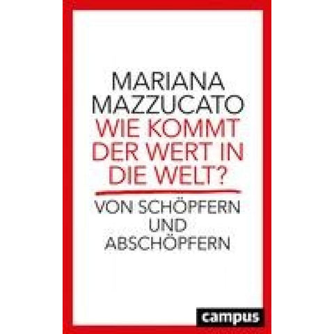 Wie kommt der Wert in die Welt?