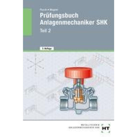 Prüfungsbuch Anlagenmechaniker SHK - Teil 2