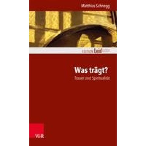 Was trägt? Trauer und Spiritualität