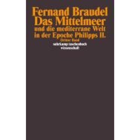 Das Mittelmeer und die mediterrane Welt in der Epoche Philipps II