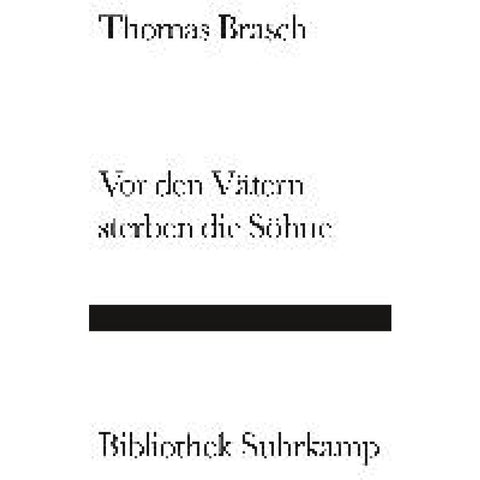 Vor den Vätern sterben die Söhne