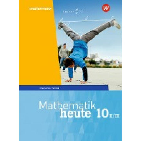 Mathematik heute 10. Schulbuch. WPF II/III für Bayern