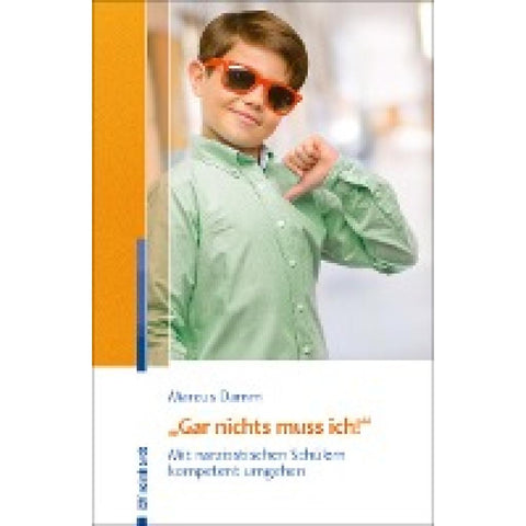 "Gar nichts muss ich!"