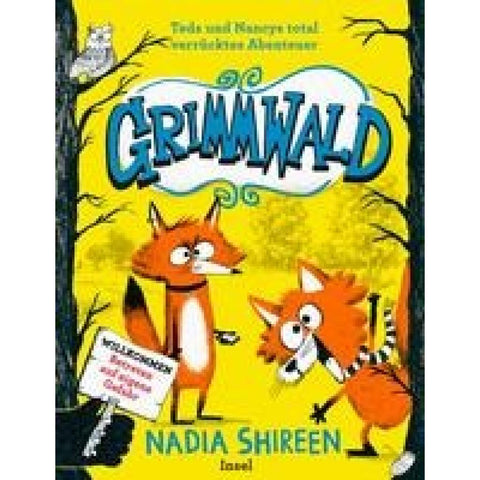 Grimmwald 1 - Teds und Nancys total verrücktes Abenteuer