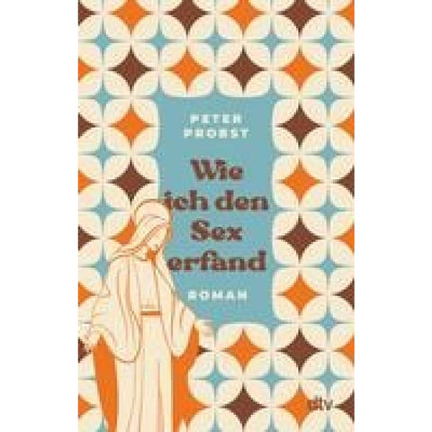 Wie ich den Sex erfand