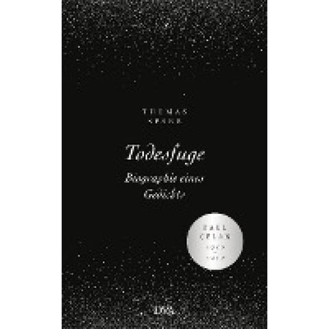 Todesfuge - Biographie eines Gedichts