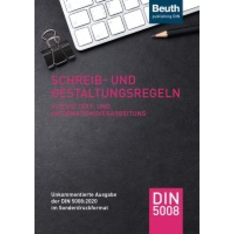 Schreib- und Gestaltungsregeln für die Text- und Informationsverarbeitung