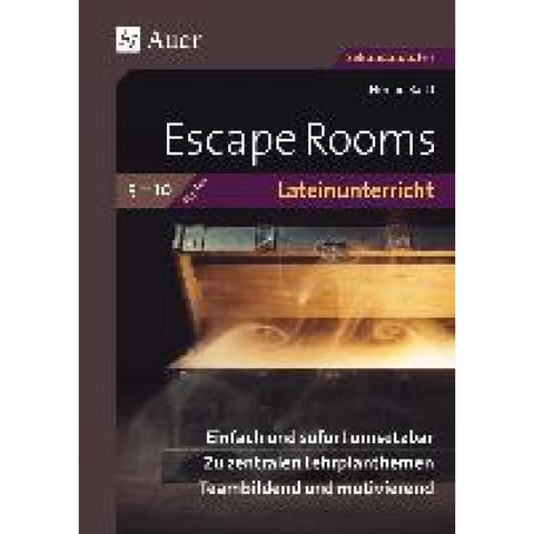Escape Rooms für den Lateinunterricht 5-10