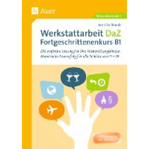 Werkstattarbeit DaZ - Fortgeschrittenenkurs B1