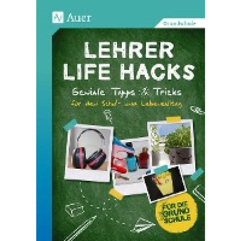 Lehrer Life Hacks Grundschule