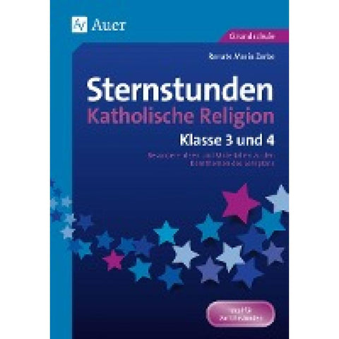 Sternstunden Katholische Religion - Klasse 3 und 4